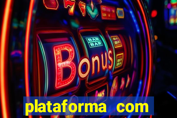 plataforma com conta demo fortune tiger